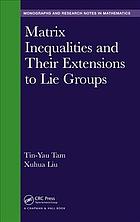 Matrix Inequalities And Their Extensions To Lie Groups First Edition Liu