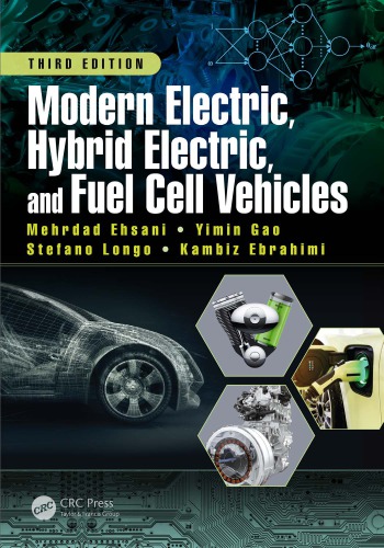 Modern Electric Hybrid Electric And Fuel Cell Vehicles Third Edition Ebrahimi