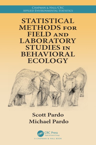 Statistical Methods For Field And Laboratory Studies In Behavioral Ecology First Edition Pardo