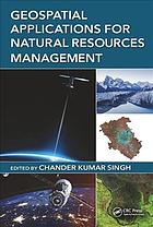 Geospatial Applications For Natural Resources Management First Edition Singh