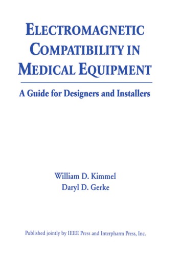 Electromagnetic Compatibility In Medical Equipment A Guide For Designers And Installers First Edition Gerke