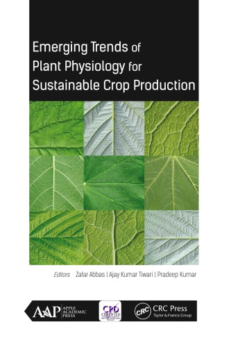 Emerging Trends Of Plant Physiology For Sustainable Crop Production Abbas