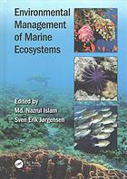 Environmental Management Of Marine Ecosystems Islam Nazrul Jrgensen