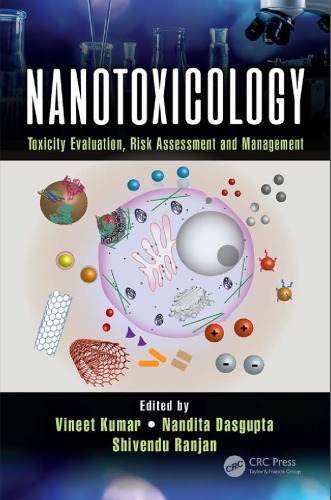 Nanotoxicology Toxicity Evaluation Risk Assessment And Management First Edition Dasgupta