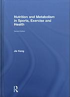 Nutrition And Metabolism In Sports Exercise And Health Second Edition Jie Kang