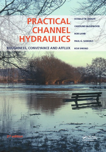 Practical Channel Hydraulics Roughness Conveyance And Afflux Second Edition Hazlewood