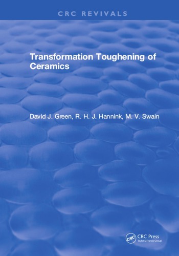 Transformation Toughening Of Ceramics Green David J Hannink
