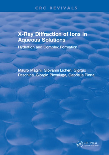 Xray Diffraction Of Ions In Aqueous Solutions Magini Magini