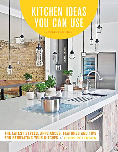 Kitchen Ideas You Can Use Updated Edition 2 Updated Edition Chris Peterson
