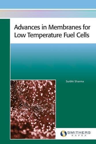 Advances In Membranes For Low Temperature Fuel Cells Surbhi Sharma