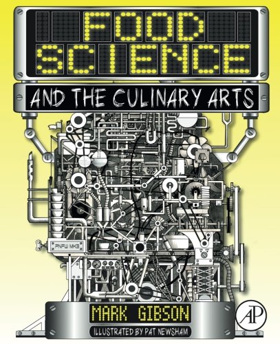 Food Science And The Culinary Arts 1st Edition Mark Gibson