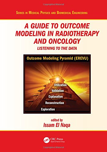 A Guide To Outcome Modeling In Radiotherapy And Oncology Listening To The Data 1st Edition Issam El Naqa
