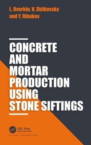 Concrete And Mortar Production Using Stone Siftings 1st Edition Dvorkin