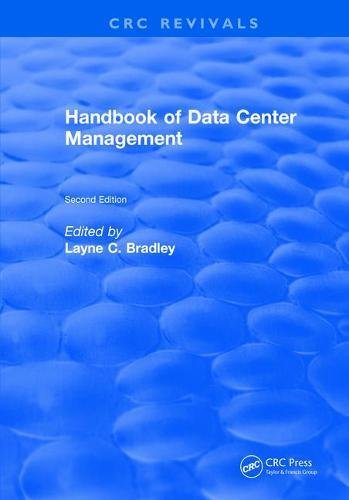 Handbook Of Data Center Management Second Edition 1st Edition Wayne C Bradley