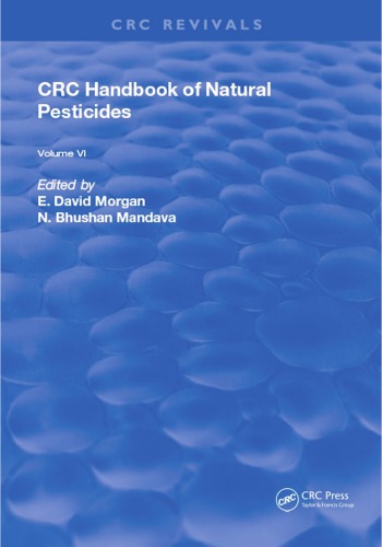 Handbook Of Natural Pesticides Volume Vi Insect Attractants And Repellents First Edition E David Morgan