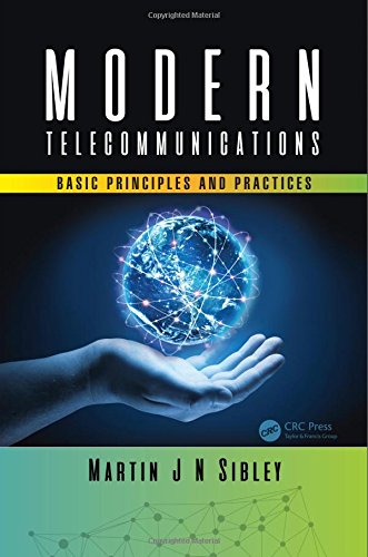 Modern Telecommunications Basic Principles And Practices 1st Martin J N Sibley