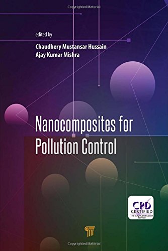 Nanocomposites For Pollution Control 1st Edition Chaudhery Mustansar Hussain