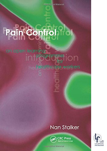 Pain Control An Open Learning Introduction For Healthcare Workers 1st Edition Stalker