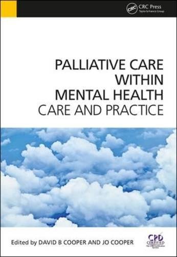 Palliative Care Within Mental Health Care And Practice 1st Edition David Cooper