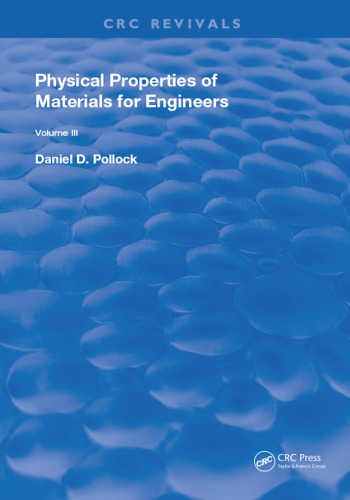 Physical Properties Of Materials For Engineers Volume 3 Pollock