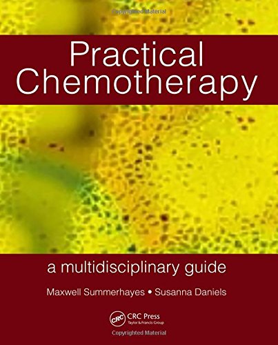 Practical Chemotherapy A Multidisciplinary Guide 1st Edition Maxwell Summerhayes