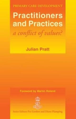 Practitioners And Practices A Conflict Of Values 1st Edition Julian Pratt
