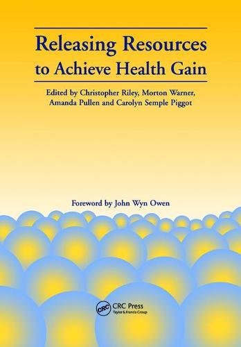 Releasing Resources To Achieve Health Gain 1st Edition Christopher Riley