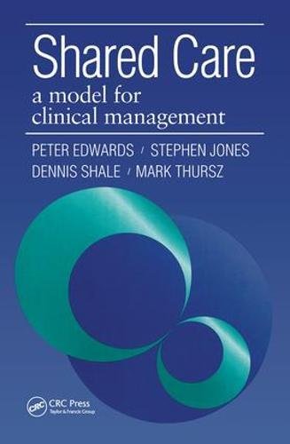 Shared Care A Model For Clinical Management 1st Edition Peter Edwards