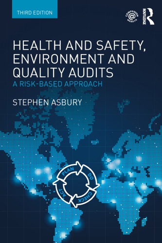Health And Safety Environment And Quality Audits A Riskbased Approach Third Edition Asbury