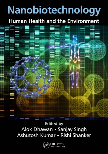 Nanobiotechnology Human Health And The Environment First Edition Dhawan Alok