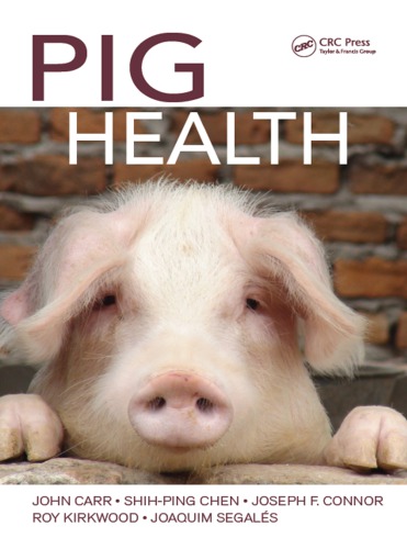 Pig Health John Carr Shihping Chen Joseph F Conner R N Kirkwood