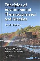 Principles Of Environmental Thermodynamics And Kinetics Fourth Edition Fourth Edition Melvin