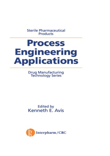 Sterile Pharmaceutical Products Process Engineering Applications First Edition Avis