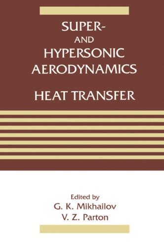 Super And Hypersonic Aerodynamics And Heat Transfer Parton V Z