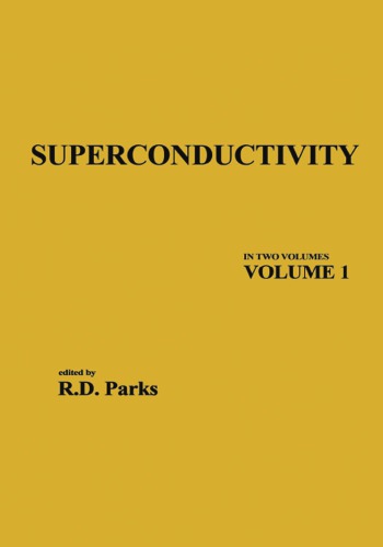 Superconductivity In Two Volumes Volume 1 First Edition Parks