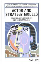 Actor And Strategy Models Practical Applications And Stepwise Approaches Cunningham