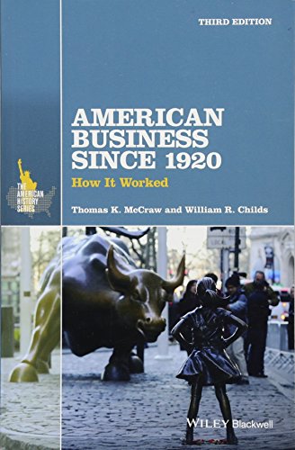 American Business Since 1920 How It Worked 3rd Edition Thomas K Mccraw