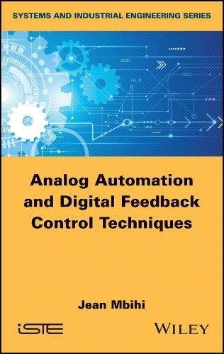 Analog Automation And Digital Feedback Control Techniques 1st Edition Jean Mbihi
