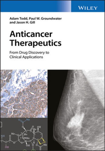 Anticancer Therapeutics From Drug Discovery To Clinical Applications Gill