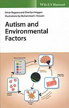Autism And Environmental Factors Omar Bagasra Cherilyn Heggen