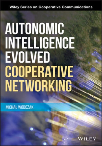 Autonomic Intelligence Evolved Cooperative Networking Wodczak