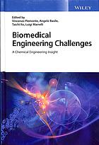 Biomedical Engineering Challenges A Chemical Engineering Insight First Edition Piemonte