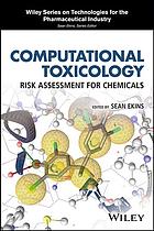 Computational Toxicology Risk Assessment For Chemicals Ekins
