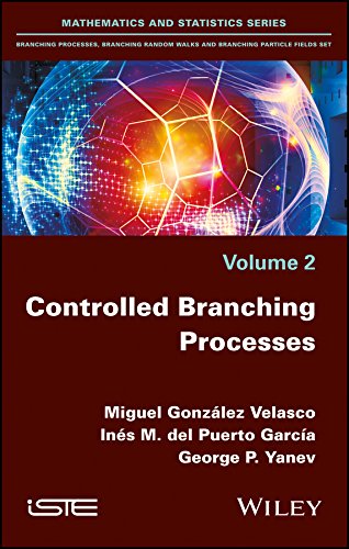 Controlled Branching Processes 1st Edition Del Puerto Garcia
