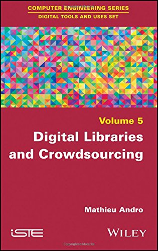 Digital Libraries And Crowdsourcing 1st Edition Mathieu Andro