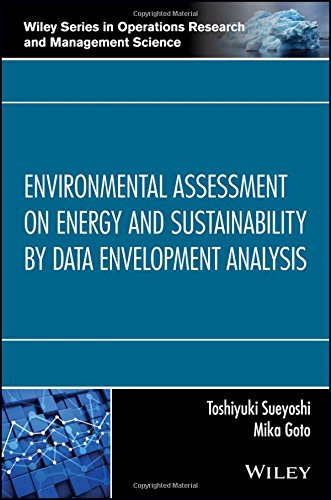 Environmental Assessment On Energy And Sustainability By Data Envelopment Analysis 1st Edition Toshiyuki Sueyoshi