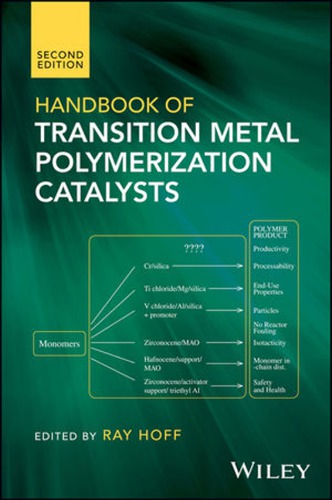 Handbook Of Transition Metal Polymerization Catalysts 2ed Second Edition Hoff Raymond E Ed
