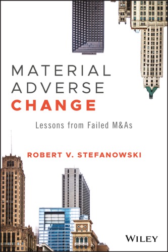 Material Adverse Change Lessons Learned From The M A Failutres Of The Great Recession Stefanowski