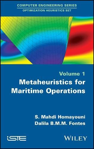 Metaheuristics For Maritime Operations Volume 1 1st Edition S Mahdi Homayouni