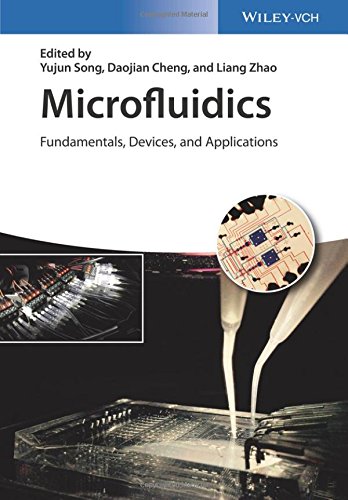 Microfluidics Fundamentals Devices And Applications 1st Edition Yujun Song